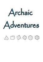 Archaic Adventures